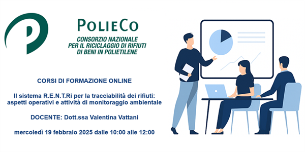 Corso di Formazione PolieCo: "Il sistema R.E.N.T.Ri per la tracciabilità dei rifiuti: aspetti operativi e attività di monitoraggio ambientale"
