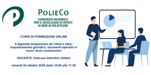 Corso di Formazione PolieCo: "Il deposito temporaneo dei rifiuti e oltre: inquadramento giuridico, strumenti operativi e nuovi rischi sanzionatori"